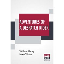 (영문도서) Adventures Of A Despatch Rider Paperback, Lector House, English, 9789388396240