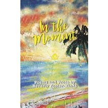 (영문도서) In the Moment Paperback, ISBN Services, English, 9781645706779