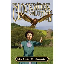 (영문도서) The Clockwork Solution Paperback, Espec Books, English, 9781949691351
