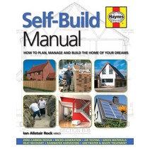 (영문도서) Self-Build Manual: How to Plan Manage and Build the Home of Your Dreams /]cian Alistair Rock Hardcover, Haynes Publishing UK, English, 9780857338037