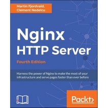 Nginx HTTP Server - Fourth Edition Paperback, Packt Publishing