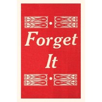 (영문도서) Vintage Journal Forget It Paperback, Found Image Press, English, 9781669513452