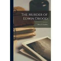 (영문도서) The Murder of Edwin Drood Paperback, Legare Street Press, English, 9781017526943