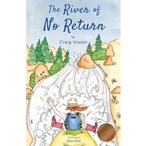 (영문도서) The River of No Return: A Lucky Penny Rafting Adventure Paperback, Sharlie Adventures, English, 9781941420478