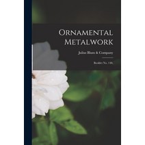 (영문도서) Ornamental Metalwork: Booklet No. 148. Paperback, Hassell Street Press, English, 9781015218321