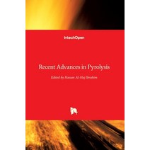(영문도서) Recent Advances in Pyrolysis Hardcover, Intechopen