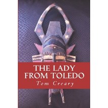 The Lady from Toledo Paperback, Tomcreary, English, 9780992152055