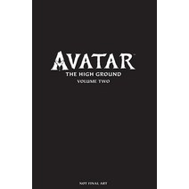 (영문도서) Avatar: The High Ground Volume 2 Hardcover, Dark Horse Books, English, 9781506709109