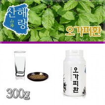 오가피환 300g, 상세페이지 참조, 상세페이지 참조