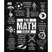 The Math Book (Big Ideas Simply Explained), DK Publishing (Dorling Kinde..