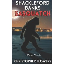 (영문도서) Shackleford Banks Sasquatch Paperback, R. R. Bowker, English, 9798218255077