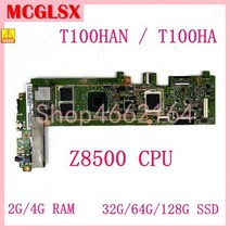 노트북 메인보드 T100HAN Z8500 CPU 2G4G RAM 32G64G128G SSD 마더 보드 ASUS Transformer Book 태블릿 메, 01 2G RAM 32G SSD