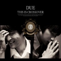 중고CD) 두에 (Due) 1집 - This Is Crossover (Digipack/홍보용)