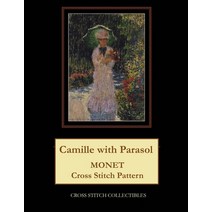 (영문도서) Camille with Parasol: Monet Cross Stitch Pattern Paperback, Independently Published, English, 9781792903144
