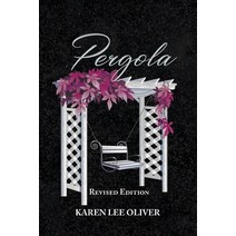 (영문도서) Pergola Paperback, Writers Branding LLC, English, 9781639453467