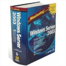 Mastering Windows Server 2003