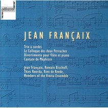 [CD] Romain Bischoff 장 프랑세: 쳄버 음악 (Jean Francaix: Chamber Music) : Trio a cordes / Le ...