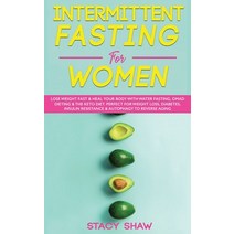 (영문도서) Intermittent Fasting For Women: Lose Weight Fast & Heal Your Body With Water Fasting OMAD Di... Paperback, Entrepreneur Tcb, English, 9781913404055