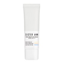 SISTER ANN 씨스터앤 프레시 릴리프 선크림 50ML SPF50+PA++++ 촉촉하고 가벼운 제형 백탁없이 산뜻하게 수분 선크림 자연스러운 톤 보정효과, 1개