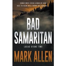 (영문도서) Bad Samaritan: A Lucas Stone / Primal Justice Novel Paperback, Wolfpack Publishing LLC, English, 9781639779680
