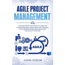 Agile Project Management: The New Step By Step Guide to Learn the Kanban Process Scrum and Lean Thi... Paperback, Elmarnissi