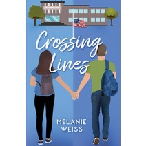 Crossing Lines Paperback, Melanie Weiss, English, 9780988609860
