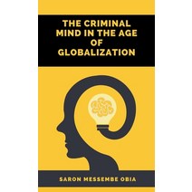 The Criminal Mind in the Age of Globalization Hardcover, Vij Books India, English, 9788194697404