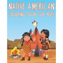 Native American Coloring Book For Kids: Fun American Indian Activity Book For Boys And Girls With Il... Paperback, Independently Published, English, 9798710039212
