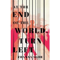 (영문도서) At the End of the World Turn Left Paperback, Agora Books, English, 9781951709884