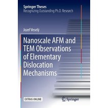 Nanoscale AFM and Tem Observations of Elementary Dislocation Mechanisms Paperback, Springer