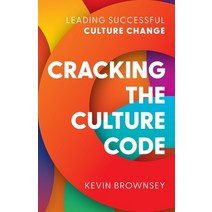 (영문도서) Cracking the Culture Code: Leading Successful Culture Change Paperback, Rethink Press, English, 9781781337325