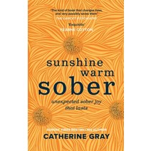 (영문도서) Sunshine Warm Sober: Unexpected Sober Joy That Lasts Hardcover, Aster, English, 9781783253395