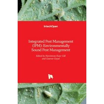 (영문도서) Integrated Pest Management (IPM): Environmentally Sound Pest Management Hardcover, Intechopen