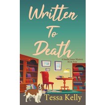 (영문도서) Written to Death Paperback, Tessa Kelly, English, 9798201096014