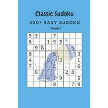 Classic Sudoku: 300  Easy sudoku Volume 7 Paperback, Independently Published