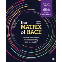 The Matrix of Race: Social Construction Intersectionality and Inequality Paperback, Sage Publications, Inc, English, 9781544354972