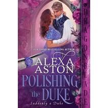 (영문도서) Polishing the Duke Paperback, Dragonblade Publishing, Inc., English, 9781960184528