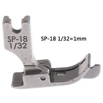 재봉틀 추천 1PC 1/4 1/8 3/8 1/16 3/16 5/16 1/32 금속 노루발 SP-18 산업 재봉틀 플랫 자동차 이동 가장, 02 1mm, [02] 1mm