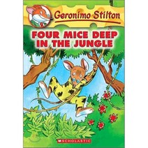 Geronimo Stilton #5 Four Mice Deep in the Jungle:, Scholastic Inc