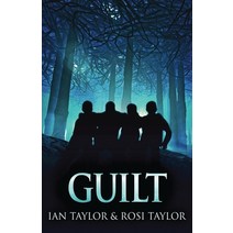 (영문도서) Guilt: A Riveting Psychological Thriller Paperback, Next Chapter, English, 9784824108951