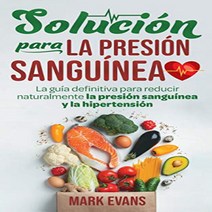 Paperback Solución Para La Presión Sanguínea: La Guía Definitiva Para Reducir Naturalmente La Presi, 1