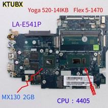 새로운 CIUYA/YB/SA/SB/SD LA-E541P Lenovo Yoga 520-14IKB Flex 5-1470 마더 보드 CPU 4405 2G DDR4 100%, 한개옵션0