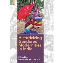 Historicizing Gendered Modernities in India Hardcover, Primus Books, English, 9789389850017