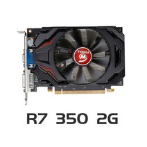 그래픽카드 컴퓨터 Veinida 비디오 gpu rx 560 4gb 화면 데스크탑 게임, R7 350 2GB