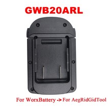 마키타배터리 어댑터 컨버터 BSB18ARL DWB18ARL GW18ARL MTB18ARL 마키타 디월트 보쉬 밀워키 Worx 배터리 AEG 도구용, [05] GWB20ARL