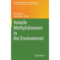 Volatile Methylsiloxanes in the Environment Hardcover, Springer