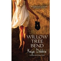 (영문도서) Willow Tree Bend Paperback, Kaye Dobbie, English, 9780645143263