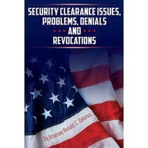 Security Clearance Issues Problems Denials and Revocations Paperback, Abuzz Press