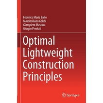 (영문도서) Optimal Lightweight Construction Principles Paperback, Springer, English, 9783030608378
