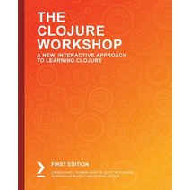The Clojure Workshop Paperback, Packt Publishing